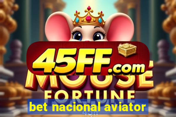 bet nacional aviator